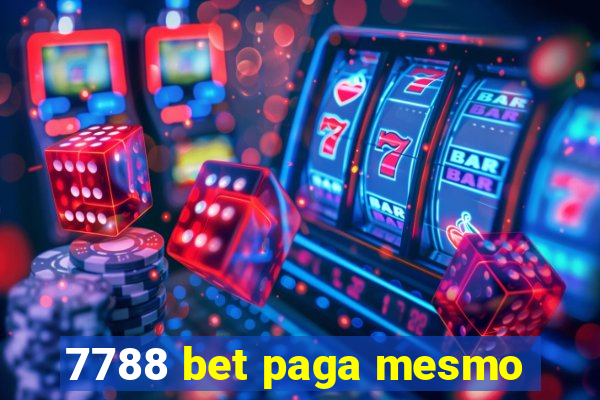 7788 bet paga mesmo